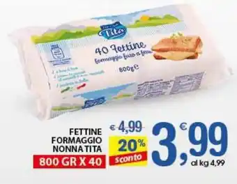 Qui Discount Fettine formaggio NONNA TITA offerta