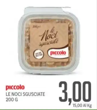 Supermercati Piccolo Piccolo le noci sgusciate offerta