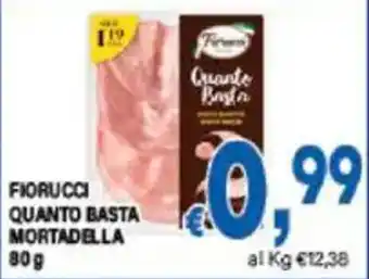 DEM Fiorucci quanto basta mortadella offerta