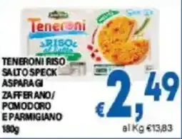 DEM Teneroni riso salto speck asparagi zafferano/ pomodoro e parmigiano offerta