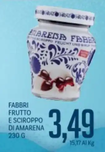 Supermercati Piccolo Fabbri frutto e sciroppo di amarena offerta