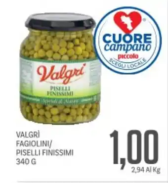 Supermercati Piccolo Valgrí fagiolini/ piselli finissimi offerta