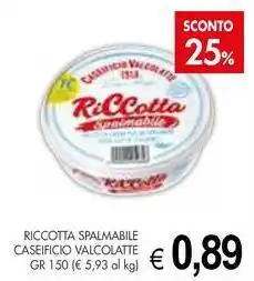 PrestoFresco Riccotta spalmabile CASEIFICIO VALCOLATTE offerta