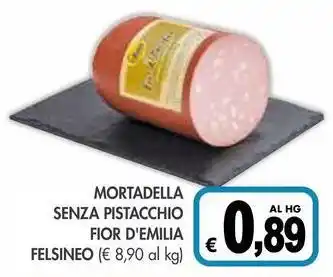 PrestoFresco Mortadella senza pistacchio FIOR D'EMILIA FELSINEO offerta