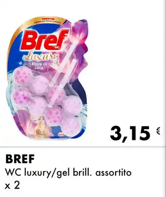 Iper Tosano BREF WC luxury/gel brill. assortito offerta