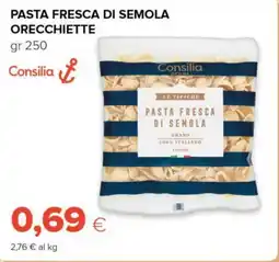 Tigre Consilia pasta fresca di semola orecchiette offerta