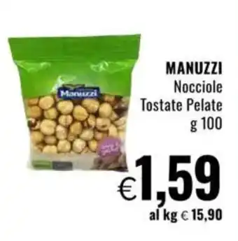 Famila MANUZZI Nocciole Tostate Pelate offerta