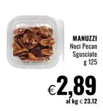 Famila MANUZZI Noci Pecan Sgusciate offerta