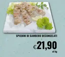 Famila Spiedini di gambero decongelati offerta