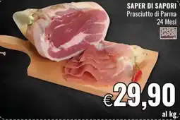 Famila SAPER DI SAPORI Prosciutto di Parma 24 Mesi offerta