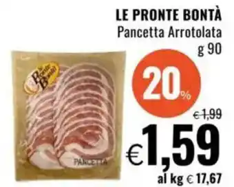 Famila LE PRONTE BONTÀ Pancetta Arrotolata offerta