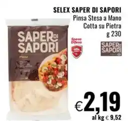 Famila SELEX SAPER DI SAPORI Pinsa Stesa a Mano Cotta su Pietra offerta