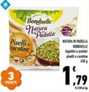 Conad Natura in padella bonduelle fagiolini e patate! piselli e cartine offerta