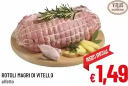 A&O Rotoli magri di vitello offerta