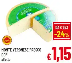 A&O Monte veronese fresco dop offerta