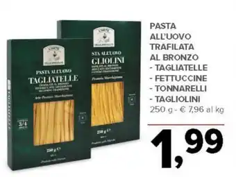 Todis Pasta all'uovo trafilata al bronzo  - tagliatelle  - fettuccine - tonnarelli - tagliolini offerta