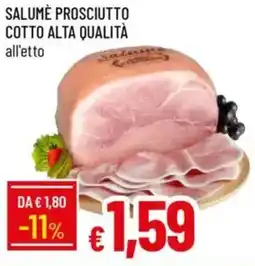 IperFamila Salumè prosciutto cotto alta qualità all'etto offerta