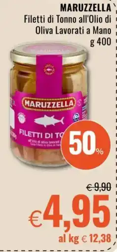 Famila MARUZZELLA Filetti di Tonno all'Olio di Oliva Lavorati a Mano offerta