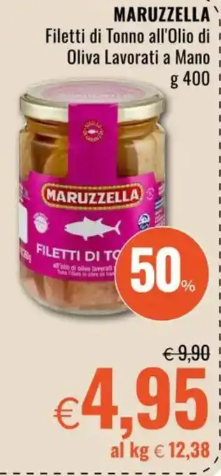 Famila MARUZZELLA Filetti di Tonno all'Olio di Oliva Lavorati a Mano offerta