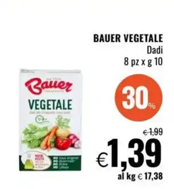 Famila BAUER VEGETALE Dadi offerta