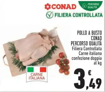 Conad Pollo a busto CONAD PERCORSO QUALITÀ offerta