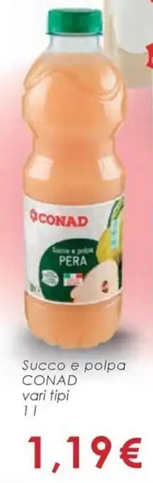 Conad Succo e polpa CONAD vari tipi offerta