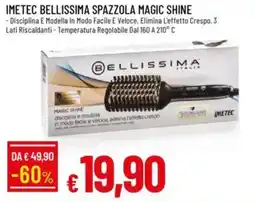 IperFamila Imetec bellissima spazzola magic shine offerta