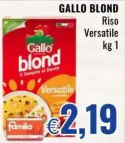 Famila GALLO BLOND Riso Versatile offerta