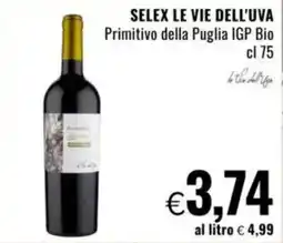 Famila SELEX LE VIE DELL'UVA Primitivo della Puglia IGP Bio offerta