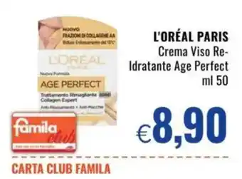 Famila L'ORÉAL PARIS Crema Viso Re-Idratante Age Perfect offerta