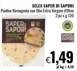 Famila SELEX SAPER DI SAPORI Piadine Romagnola con Olio Extra Vergine d'Oliva offerta