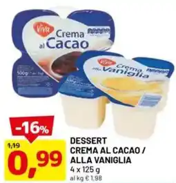 DPiù Dessert crema al cacao/ alla vaniglia offerta