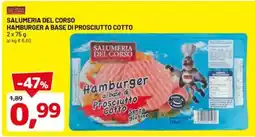 DPiù Salumeria del corso hamburger a base di prosciutto cotto offerta