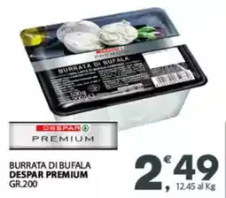 Despar Burrata di bufala DESPAR PREMIUM offerta