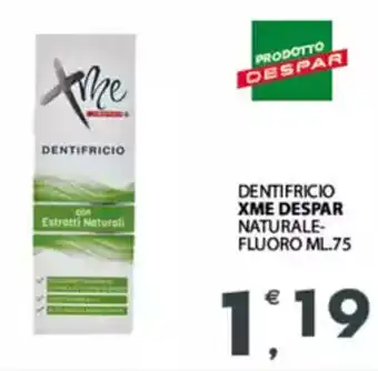 Despar Dentifricio xme despar naturale- fluoro offerta