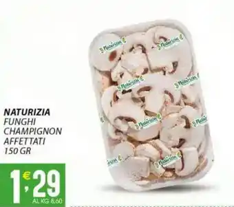 Sisa Naturizia funghi champignon affettati offerta