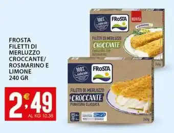 Sisa Frosta filetti di merluzzo croccante/ rosmarino e limone offerta