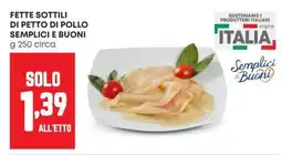 Pam Fette sottili di petto di pollo SEMPLICI E BUONI offerta