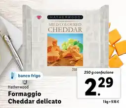 Lidl Hatherwood Formaggio Cheddar delicato offerta