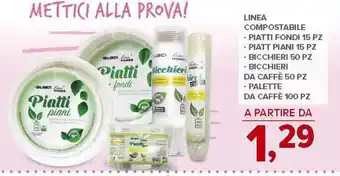 Todis Linea compostabile - piatti fondi 15 pz piatt piani 15 pz offerta