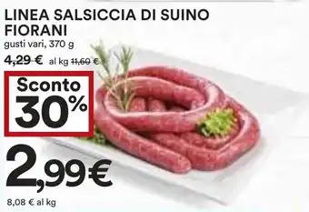 Coop Linea salsiccia di suino fiorani offerta