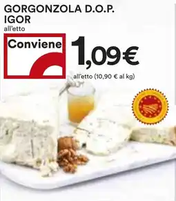 Coop Gorgonzola d.o.p. IGOR offerta