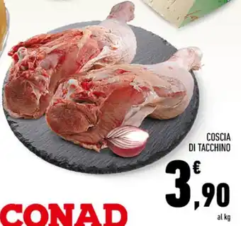 Conad Coscia di tacchino offerta