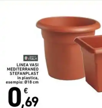 Spazio Conad Linea vasi mediterraneo stefanplast in plastica, esempio: 0 offerta