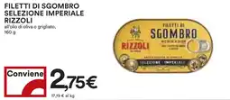 Coop Filetti di sgombro selezione imperiale RIZZOLI offerta