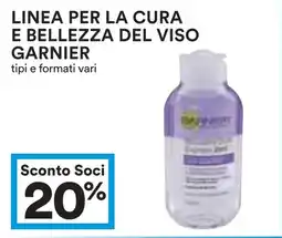 Coop Linea per la cura e bellezza del viso GARNIER offerta