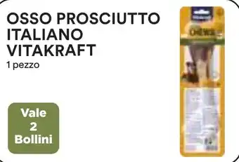 Coop Osso prosciutto italiano VITAKRAFT offerta