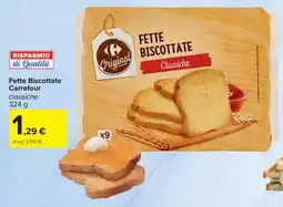 Carrefour Fette Biscottate Carrefour offerta