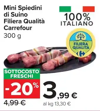 Carrefour Market Mini Spiedini di Suino Filiera Qualità Carrefour offerta