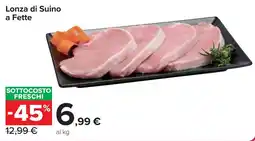 Carrefour Market Lonza di Suino a Fette offerta